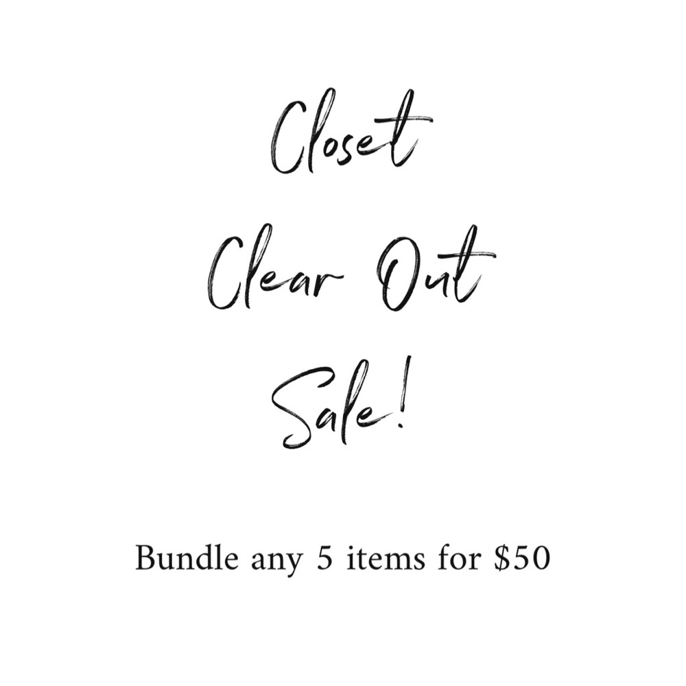 CLOSET CLEAR OUT